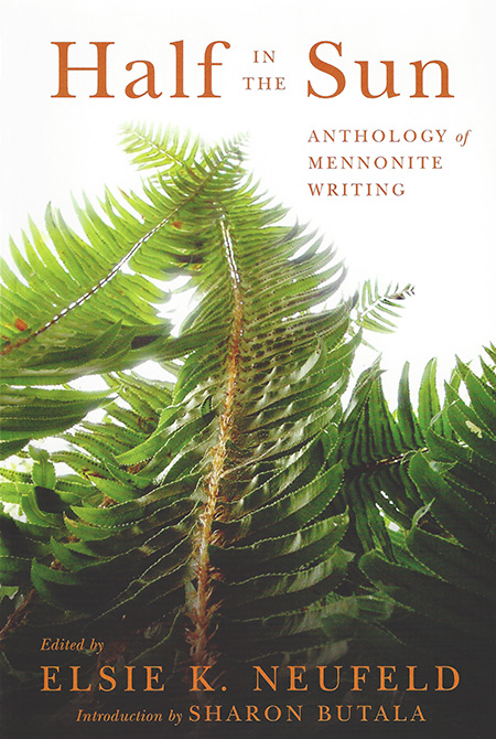 Half in the Sun: Anthology of Mennonite Writing